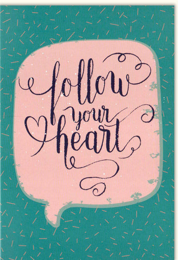 Abschiedskarte "Follow Your Heart" - Aufmunternde Motivationskarte mit Liebe & Herz, Inspirierender Wegweiser für Neuanfang & Glückwünsche, Farewell Goodbye Karte mit Handlettering Kalligraphie, Ideal für Trennung, Umzug & Lebensveränderung