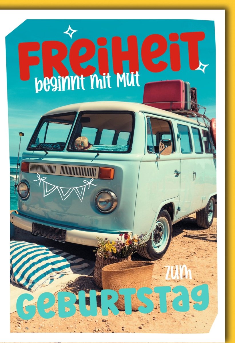 Geburtskarten Glückwunschkarten zur Geburt Doppelkarte Freiheit beginnt mit Mut zum Geburtstag Motiv VW Bus am Strand mit Blumen und Koffer in bunten Farben mit Umschlag