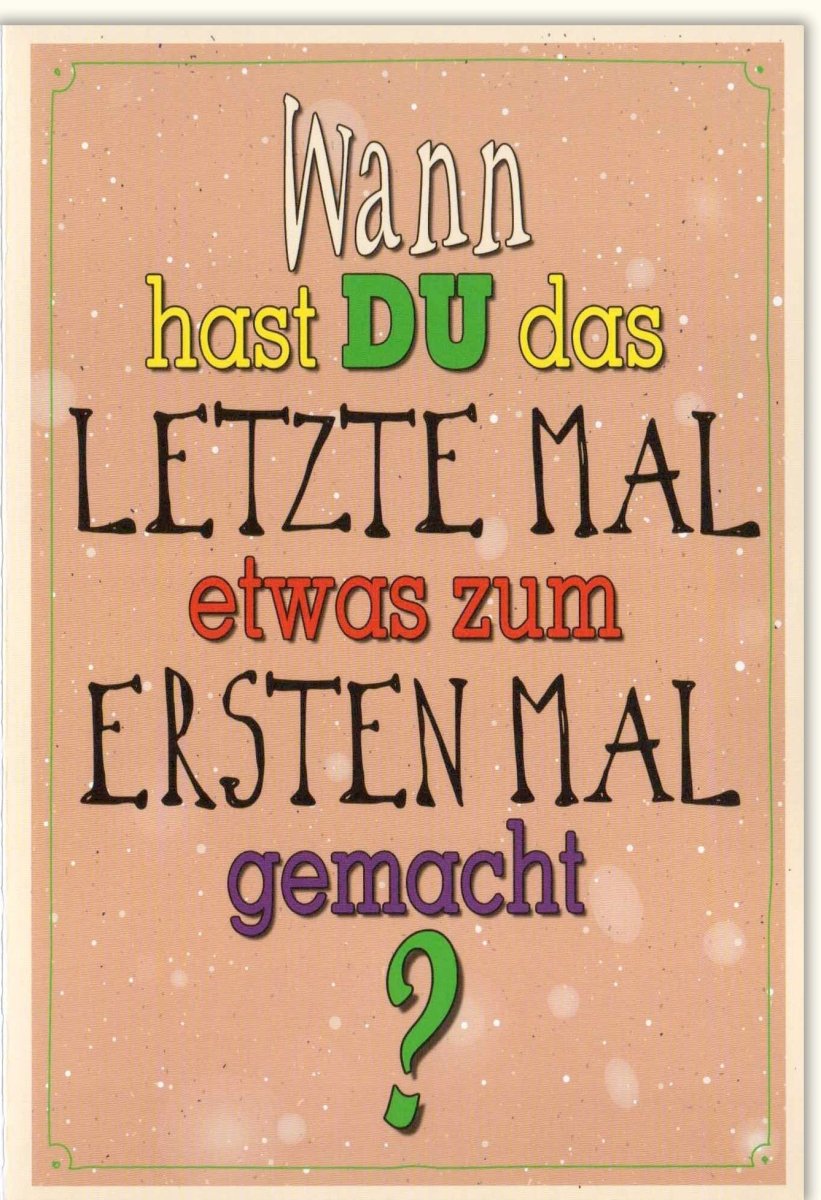 Geburtstags - Doppelkarte für besondere Anlässe: Inspirierende Grußkarte mit motivierendem Spruch, Farbenfrohe Überraschungskarte für Freundschaft und Erinnerungen, Kreativ & Persönlich Gestaltete Textkarte – Ideal als Mutmachendes Geschenk