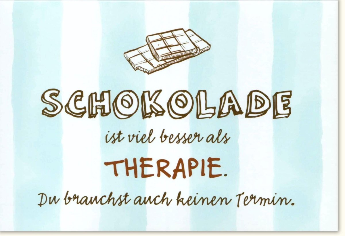 Geburtstags - Doppelkarte mit Schokoladen - Spruch: Lustige Grußkarte als Geschenkidee für Freundschaft und Liebe, Witzige Aufmunterung & Süßigkeiten - Therapieersatz ohne Termin - Chocolate Humor Card