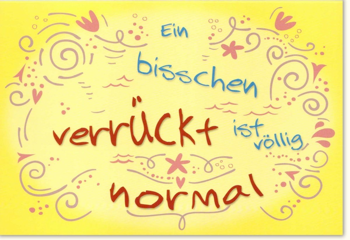 Geburtstags - Doppelkarte mit Spruch "Verrückt ist das neue Normal" - Lustige Grußkarte, Farbenfrohe Blumen & Ranken Illustration, Dekorative Schriftart, Motivierender Humor, Positives Gelb Design