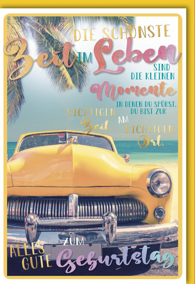 Geburtstags - Doppelkarte Vintage Auto & Palmen Design - Retro Gelb mit Lebensweisheit Schriftzug für Glückwünsche