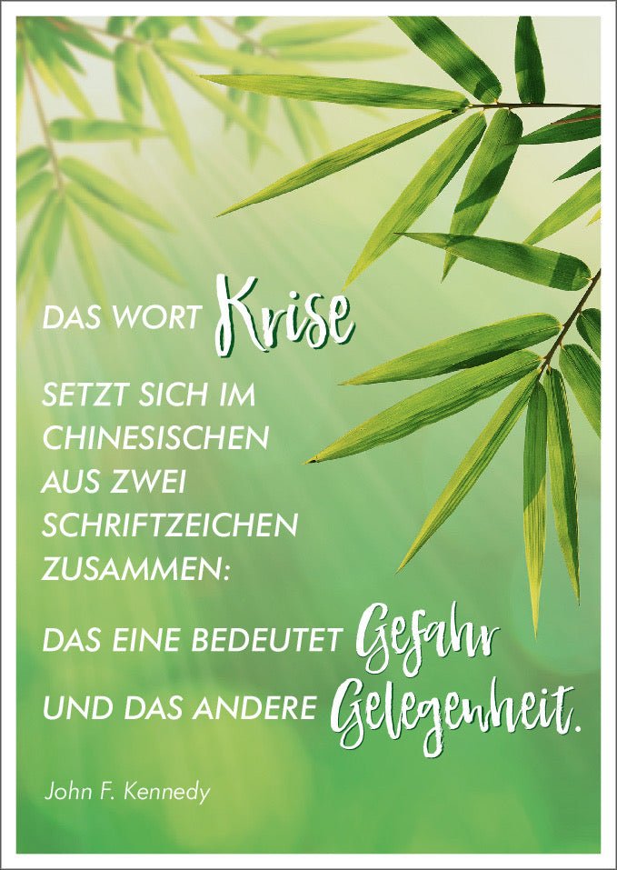 Geburtstags - Postkarte mit Lebensweisheit: Chinesische Schriftzeichen & JFK Zitat - Krise als Gelegenheit, Bambus - Design in Grün