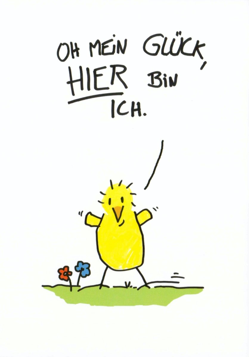 Geburtstags - Postkarte mit Sprüchen über Glück & Optimismus - Gelbe Cartoon - Figur, Blumen & Gras Illustration, Humorvolle Botschaft für Freude & Positivität