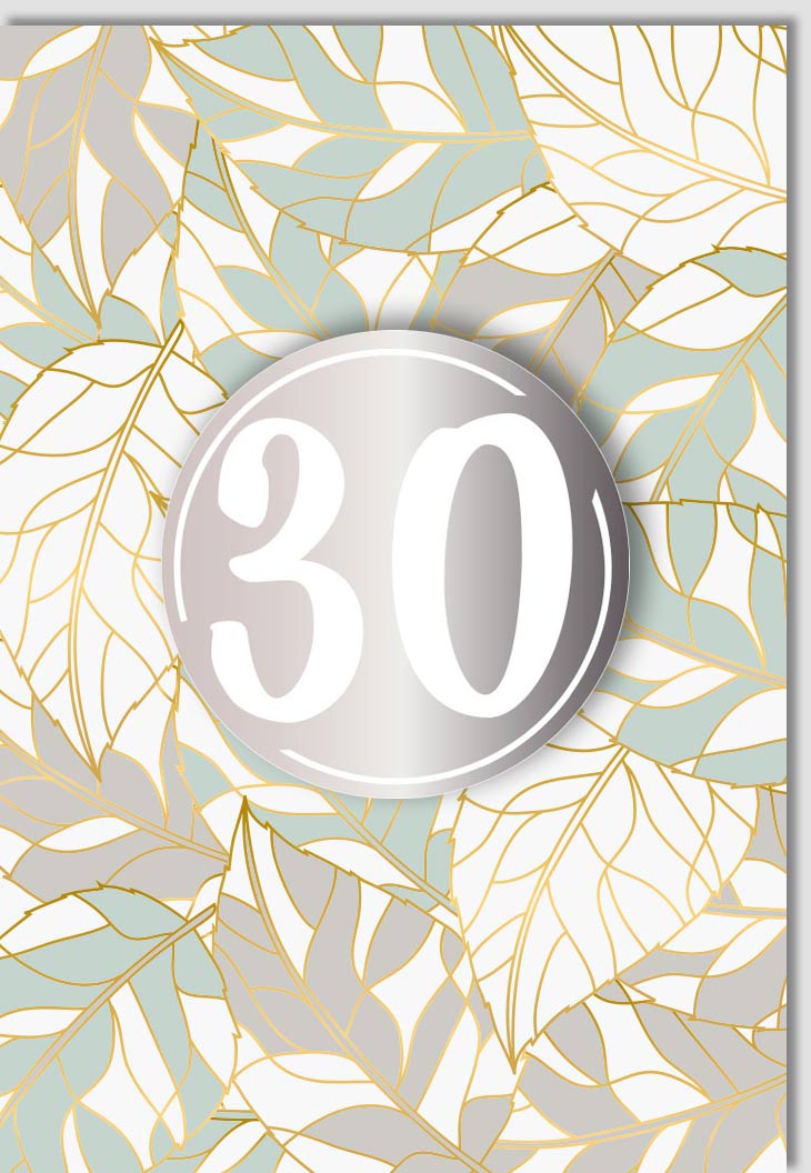 Geburtstagskarte 30 Jahre Jubiläum - Elegante Glückwunschkarte mit Silber Applikation, Goldene Blätter Kontur, Modernes Design für Stilvolle Dekoration zur Dreißigsten Feier - Festliche Doppelkarte