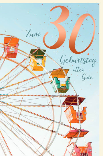 Geburtstagskarte 30. Lebensjahr - Buntes Riesenrad Design, Fröhliche Glückwünsche & Festliche Gratulation