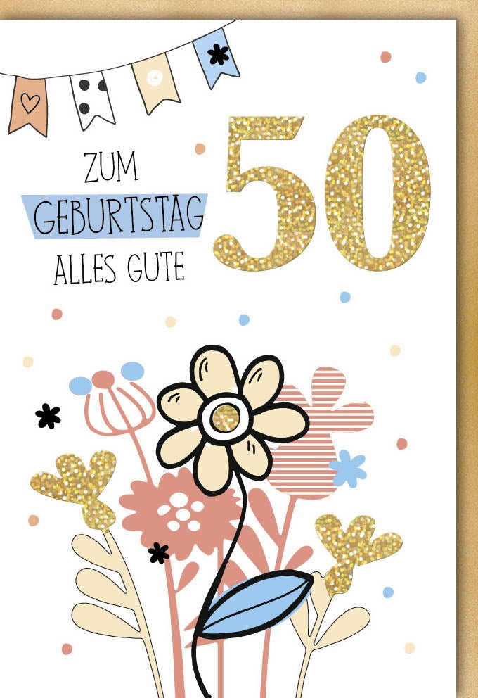 Geburtstagskarte 50. Jubiläum - Elegante Doppelkarte mit Glitzerlack, Blumen & Fähnchen Design, Goldene Dekoration für Festliche Gratulation