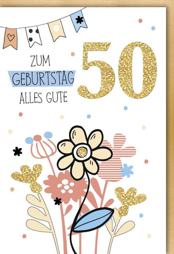 Geburtstagskarte 50. Jubiläum - Elegante Doppelkarte mit Glitzerlack, Blumen & Fähnchen Design, Goldene Dekoration für Festliche Gratulation