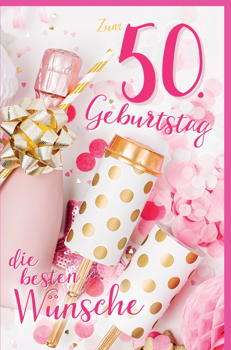 Geburtstagskarte 50. Jubiläum - Elegante Glückwunsch Doppelkarte in Rosa & Gold mit Konfetti, Festlich & Champagner - Motiv