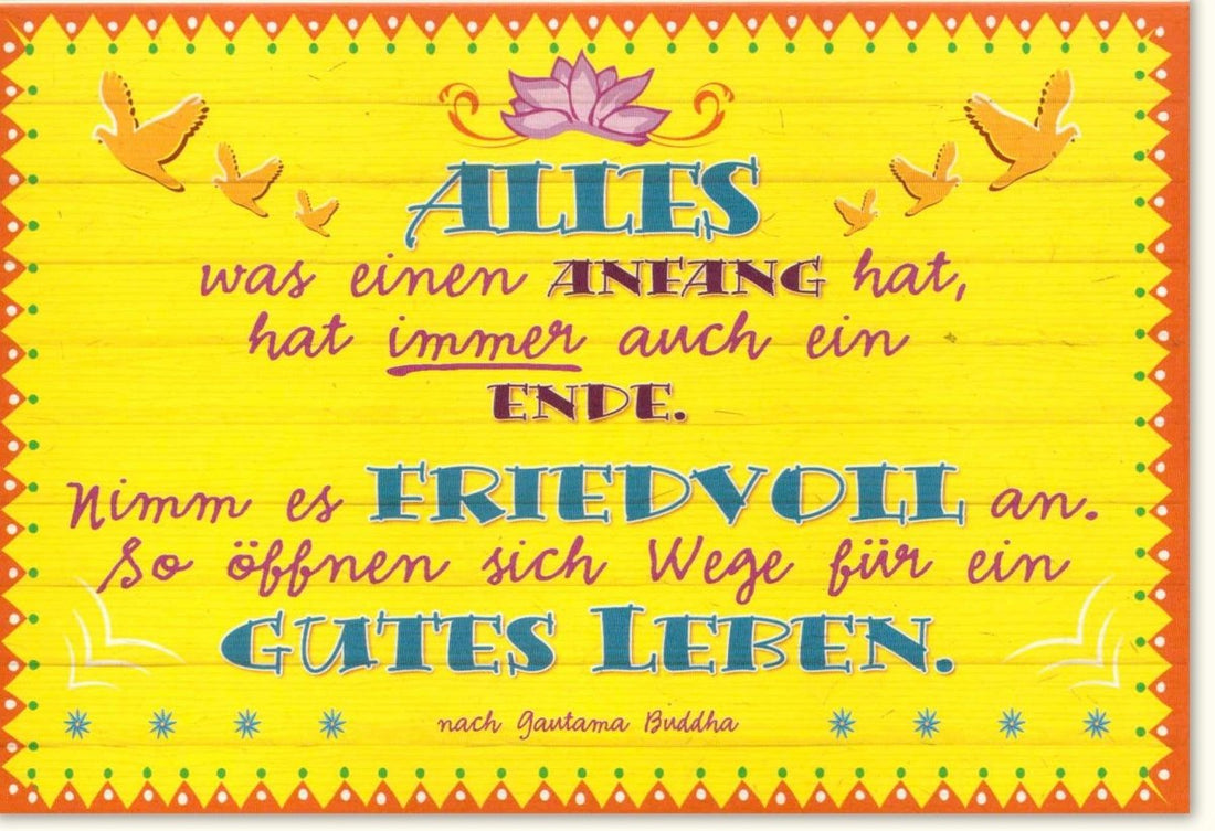 Geburtstagskarte Doppelkarte - Inspirierendes Buddha Zitat, Lebensweisheit für Neuanfang & Abschied, Handgeschriebener Text mit Vogelmotiven & Blumenmuster auf Gelbem Hintergrund, Farbenfrohe Grußkarte mit Spruch, Motivationsgeschenk mit Glückwünschen