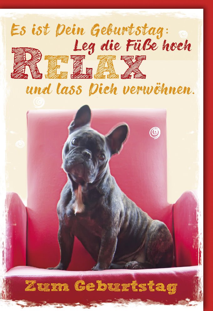 Geburtstagskarte Doppelkarte – Lustige Bulldogge im roten Sessel, Relax & Verwöhnen Motiv, Humorvolle Gratulation für Tierliebhaber