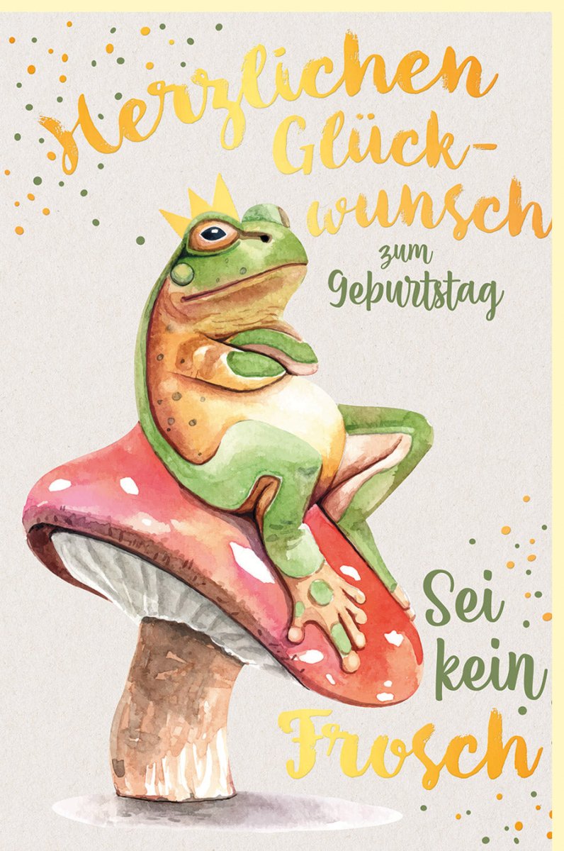 Geburtstagskarte Doppelkarte – Lustiger Frosch mit Krone & Fliegenpilz, Humorvolle Glückwunschkarte auf Naturkarton mit Goldfolie, Grüne & Rote Töne für Erwachsene und Jugendliche – Tierisches Geburtstagsdesign