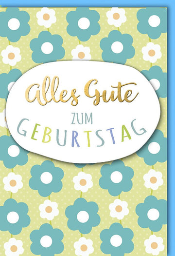 Geburtstagskarte Doppelkarte mit Applikation & Folienprägung - Fröhliche Glückwunschkarte in Grün & Türkis, Blumenmuster Design, Stilvolle Geburtstagsglückwünsche für Erwachsene & Jugendliche, Papeterie für Feier & Festlichkeit