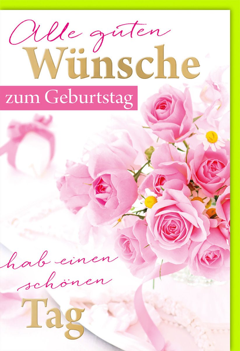 Geburtstagskarte Doppelkarte mit rosa Rosen und Schleifen alle guten Wünsche zum Geburtstag hab einen schönen Tag mit Umschlag