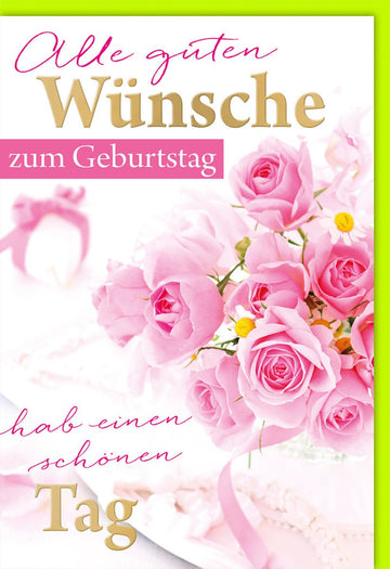 Geburtstagskarte Doppelkarte mit rosa Rosen und Schleifen alle guten Wünsche zum Geburtstag hab einen schönen Tag mit Umschlag