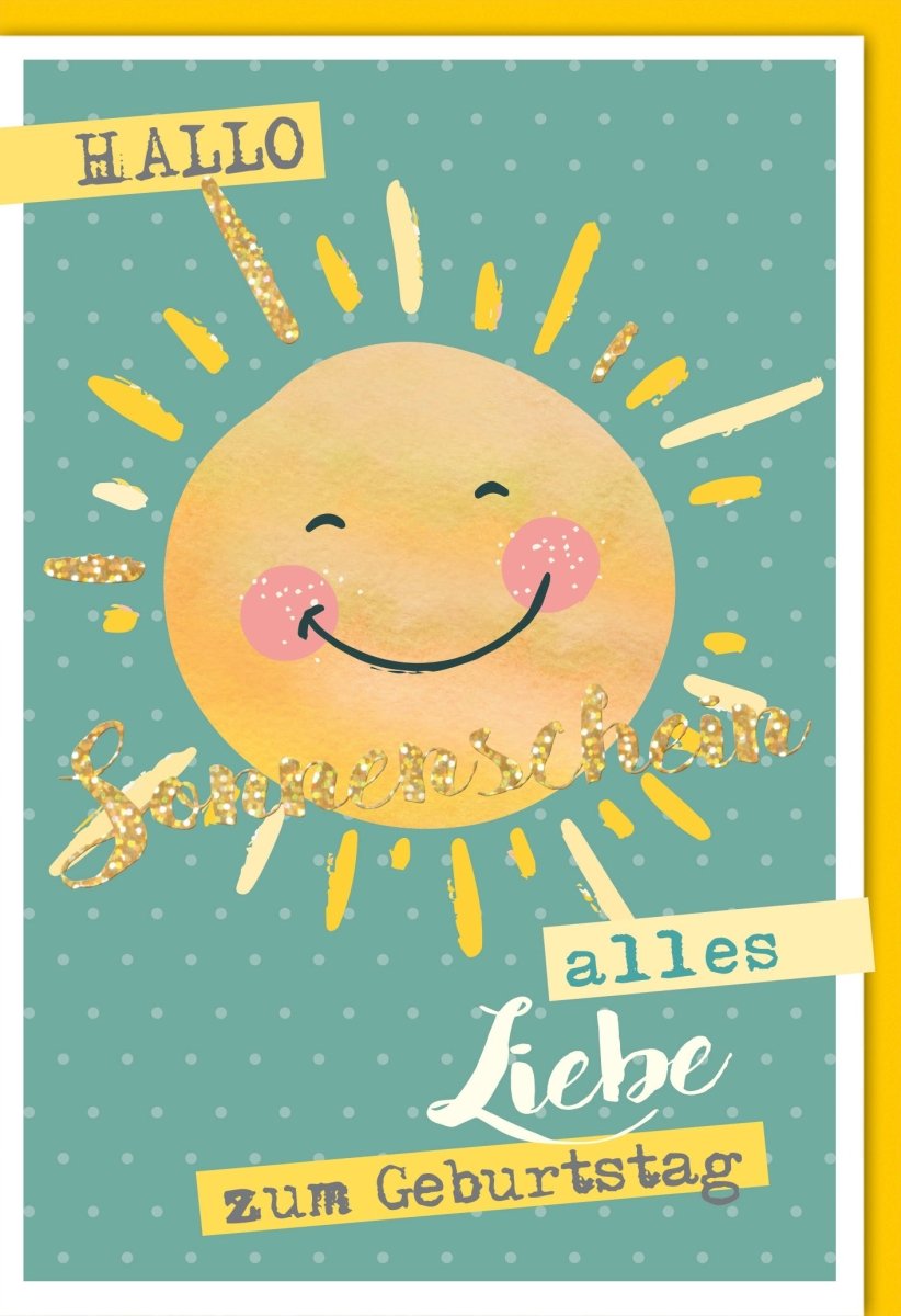 Geburtstagskarte - Fröhliche Glückwunschkarte mit strahlender Sonne, Gelb & Grünpunkte Design, Smile Motiv für Liebe & Freude, Happy Birthday Sonnenschein Spaß Doppelkarte