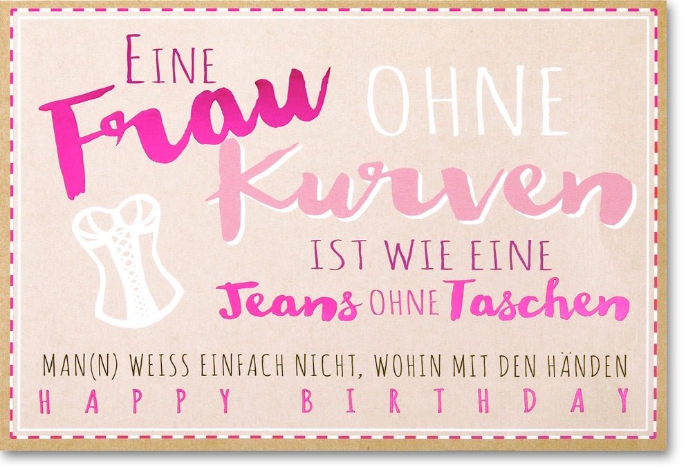 Geburtstagskarte für Frauen - Lustige Kurven & Jeans Motiv, Witzige Sprüche & Taschen - Humor, Scherz - Glückwünsche, Spaßige Papeterie Doppelkarte