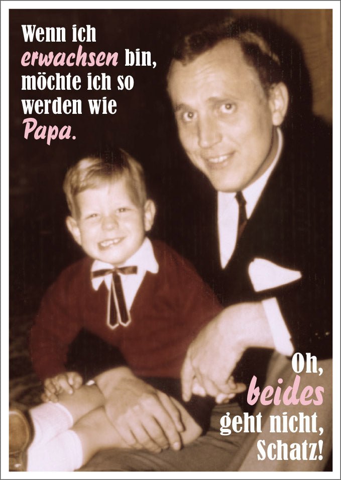 Geburtstagskarte für Vater - Lustiger Spruch über Erwachsenwerden, Sohn & Papa, Retro Sepia Fotografie, Vintage Humor Postkarte