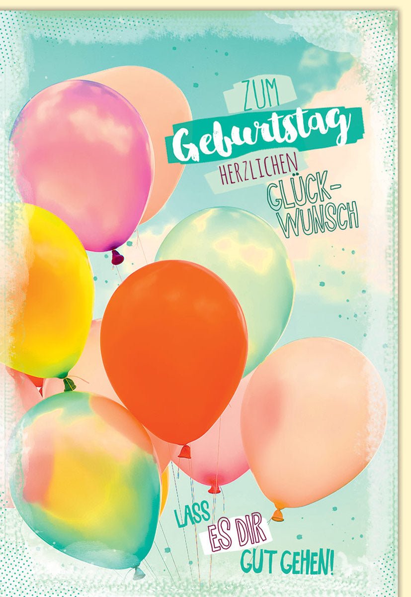 Geburtstagskarte Glückwunschkarten Geburtstag mit bunten Luftballons und Schriftzügen Zum Geburtstag Herzlichen Glückwunsch Lass es dir gut gehen mit Umschlag