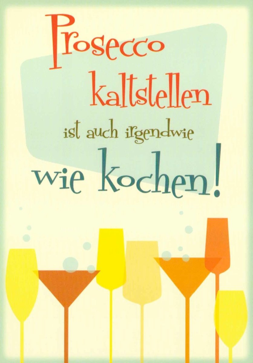 Geburtstagskarte Humor - Lustige Prosecco & Kochen Spruch Postkarte, Gelb Grün Typografie, Witzige Party Deko Geschenkidee