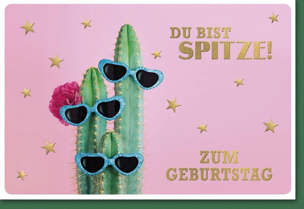 Geburtstagskarte - Lustige Doppelkarte mit Kaktus - Motiv, Glitzer - Sonnenbrille & Sternchen, Humorvolle Gratulation in Grün, Pink & Gold, Witziger Geburtstagsspruch, Originelle Feier & Celebration Spaß