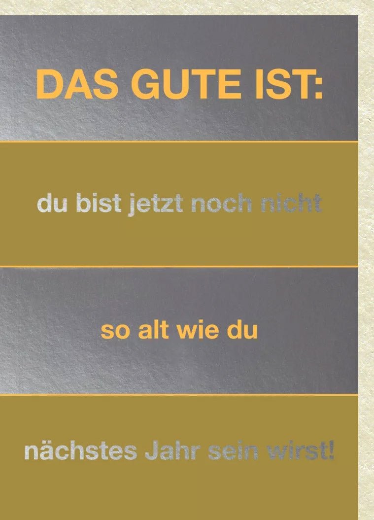 Geburtstagskarte - Lustige Doppelkarte mit Witzigem Spruch, Humorvolle Glückwunschkarte zum Älterwerden, Vorfreude aufs Altern, Perfekt für Geburtstag Nächstes Jahr - 210x148mm