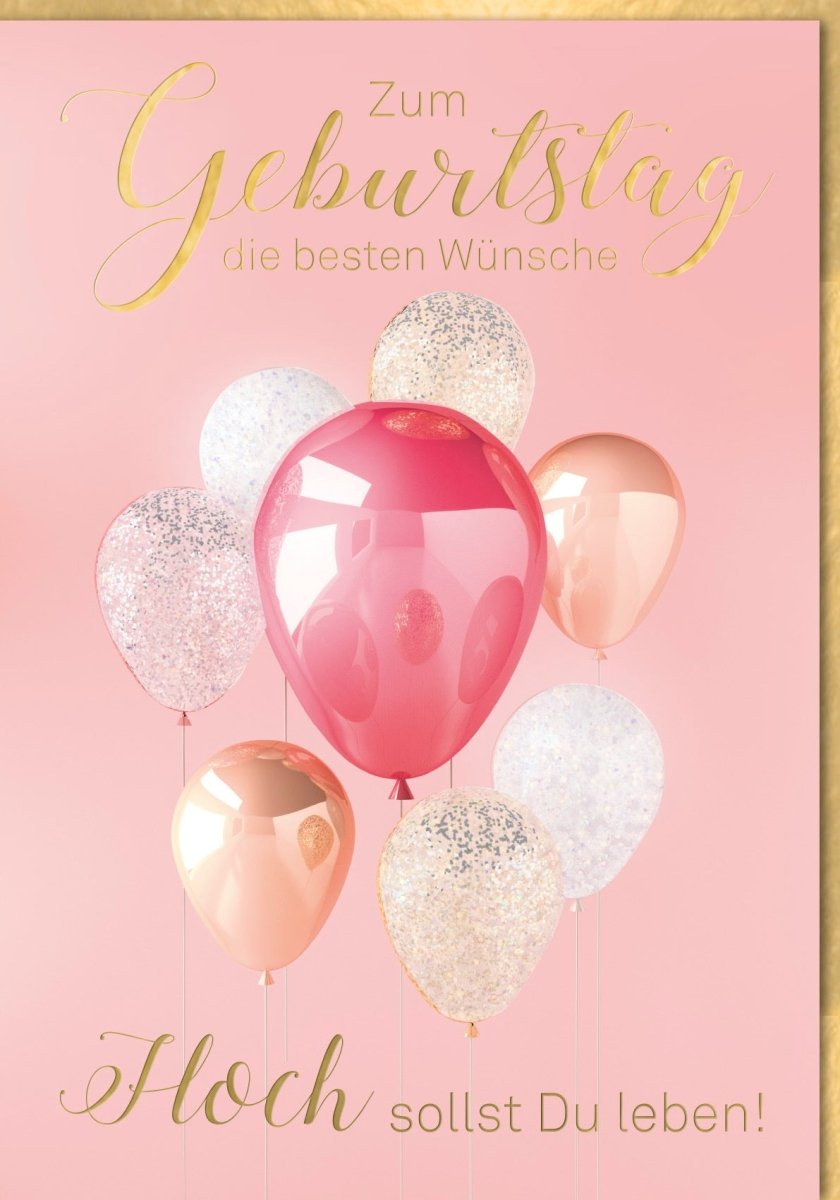 Geburtstagskarte Maxi XXL - DIN A4 Glitzernde Luftballons in Rosa & Gold, Festliche Glückwünsche, "Hoch Sollst Du Leben" - Perfekte Dekoration für Feierlichkeiten