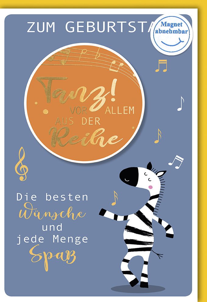 Geburtstagskarte mit fröhlichem Tanz - Zebra - Musikalische Glückwunschkarte mit Spaß - Magnet & Illustration für Feier