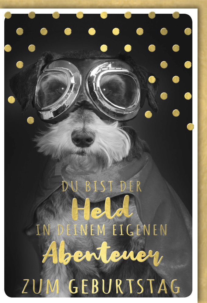 Geburtstagskarte mit Heldenhund: Lustige Abenteuer - Glückwünsche, Tiermotiv Humor, Gruß zur Party & Freudenfest Überraschung – 150 Zeichen