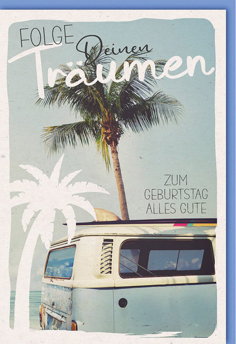 Geburtstagskarte "Retro Bus Abenteuer" - Vintage Hippie Van mit Palmen & Strandmotiv, Glückwunsch zum Geburtstag, Inspirierender Traum - Spruch, Reiselust & Freiheit Design, Happy Birthday Wünsche