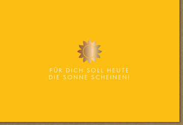 Geburtstagskarte Sonnenschein - Warmherzige Glückwunschkarte in Gelbtönen mit Herzlichkeit & Liebe, Positivität für Erwachsene und Jugendliche, Grußkarte voller Freude und Wünsche zur Gratulation