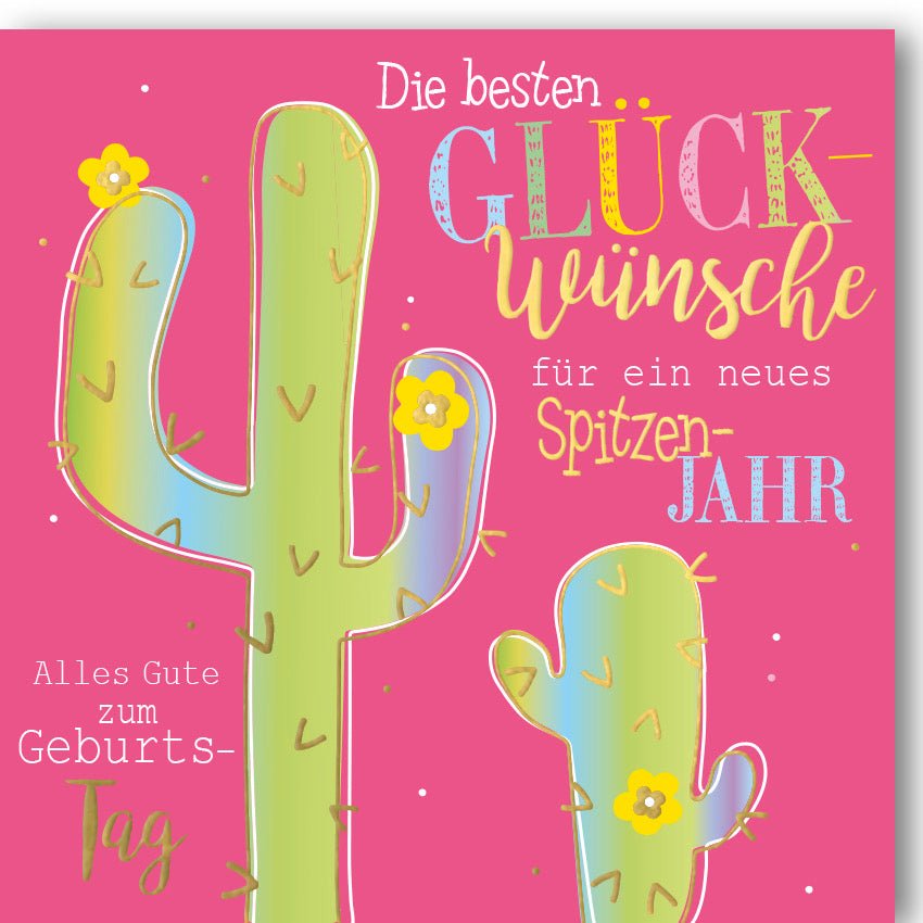 Geburtstagskarte "Spitzenjahr" - Lustige Glückwünsche mit buntem Kaktus - Textdesign, Modern & Originell