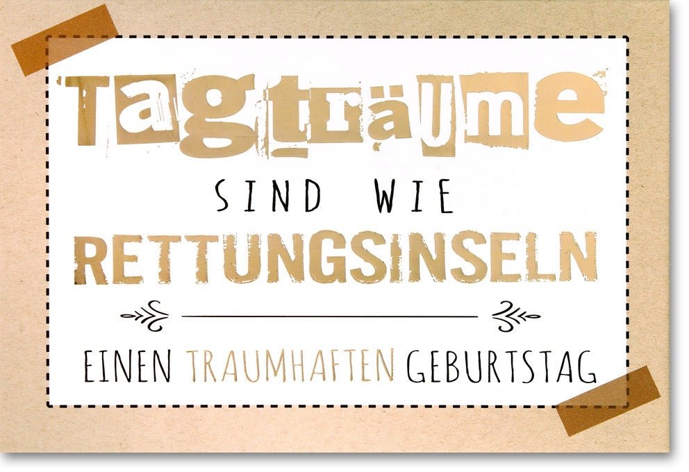 Geburtstagskarte - Vintage Glückwunschkarte im Kraftpapier - Design mit Stilvollen Schriftarten, "Tagträume & Rettungsinseln" Motiv, Traumhafter Geburtstag, Hochwertige Doppelkarte
