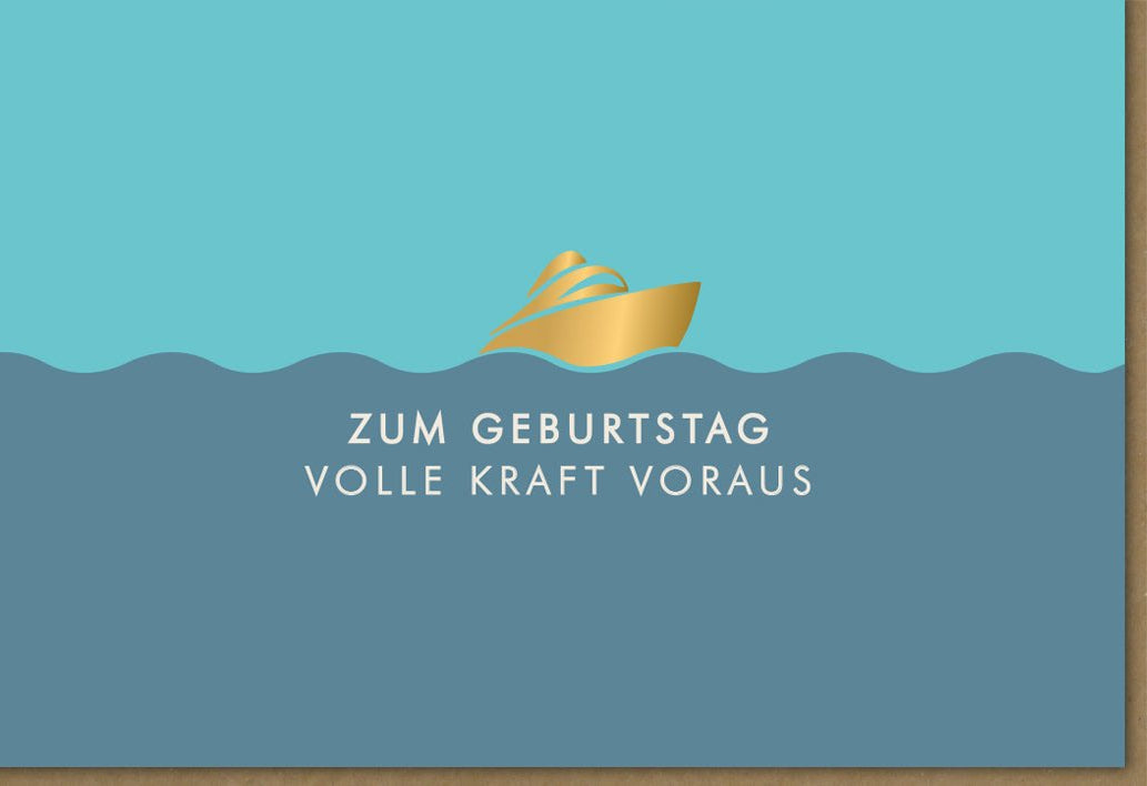 Geburtstagskarte "Voll Kraft Voraus" - Maritime Segel - Schiff Motiv, Nautische Glückwunschkarte für Männer & Frauen, Blau Gold Türkis Ozean Design, Abenteuer Seefahrt Thema, Hochwertige Doppelkarte mit Umschlag