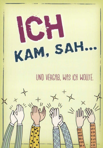 Geburtstagskarte - Witzige Postkarte mit "Veni Vidi Vici" Spruch, Humorvolle Grußkarte, Bunte Illustration & Klatschende Hände Cartoon, Kreatives Design mit Handschrift Text, Lustige Geschenkidee