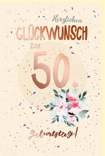 Geburtstagskarte zum 50. Jubiläum - Elegante Doppelkarte mit Blumenmotiv auf Zuckerrohrpapier, Roségold Metallicfolie, Perfekt für Feier & Dekoration, Edles Geschenk für Erwachsene Frauen in Beige & Rosa