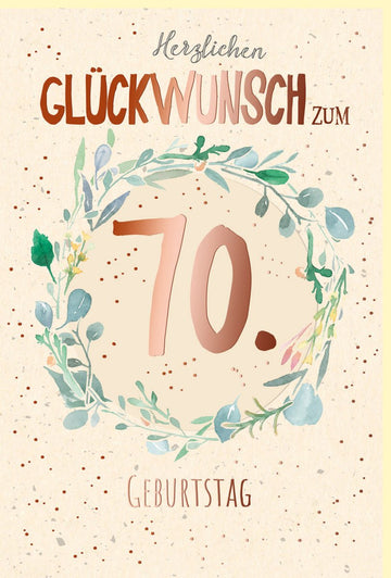 Geburtstagskarte zum 70. Jubiläum - Elegante Doppelkarte mit Kranz - Motiv, Zuckerrohrpapier & Roségold Metallicfolie, Stilvoller Glückwunsch für Senioren in Beige & Grüntönen
