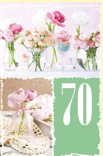 Geburtstagskarte zum 70. Jubiläum - Elegante Doppelkarte mit Rosen & Vasen, Glückwünsche für Senioren, Frauen, Pastell Rosa Grün Weiß, Blumenarrangement, Festliche Tischdeko für den Siebzigsten