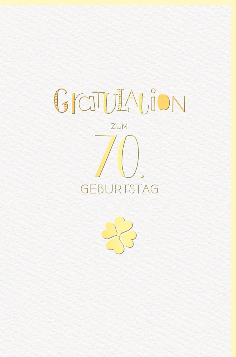 Geburtstagskarte zum 70. Jubiläum - Hochwertige Doppelkarte mit Goldprägung und Kleeblatt, Glückwunsch & Gratulation