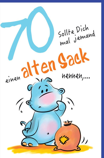 Geburtstagskarte zum 70. Jubiläum - Lustige Glückwunschkarte für den Siebzigsten, Witziger Cartoon "Alter Sack" Humor, Gratulationskarte für Geburtstagsfeier, Originelle Geburtstagsglückwünsche