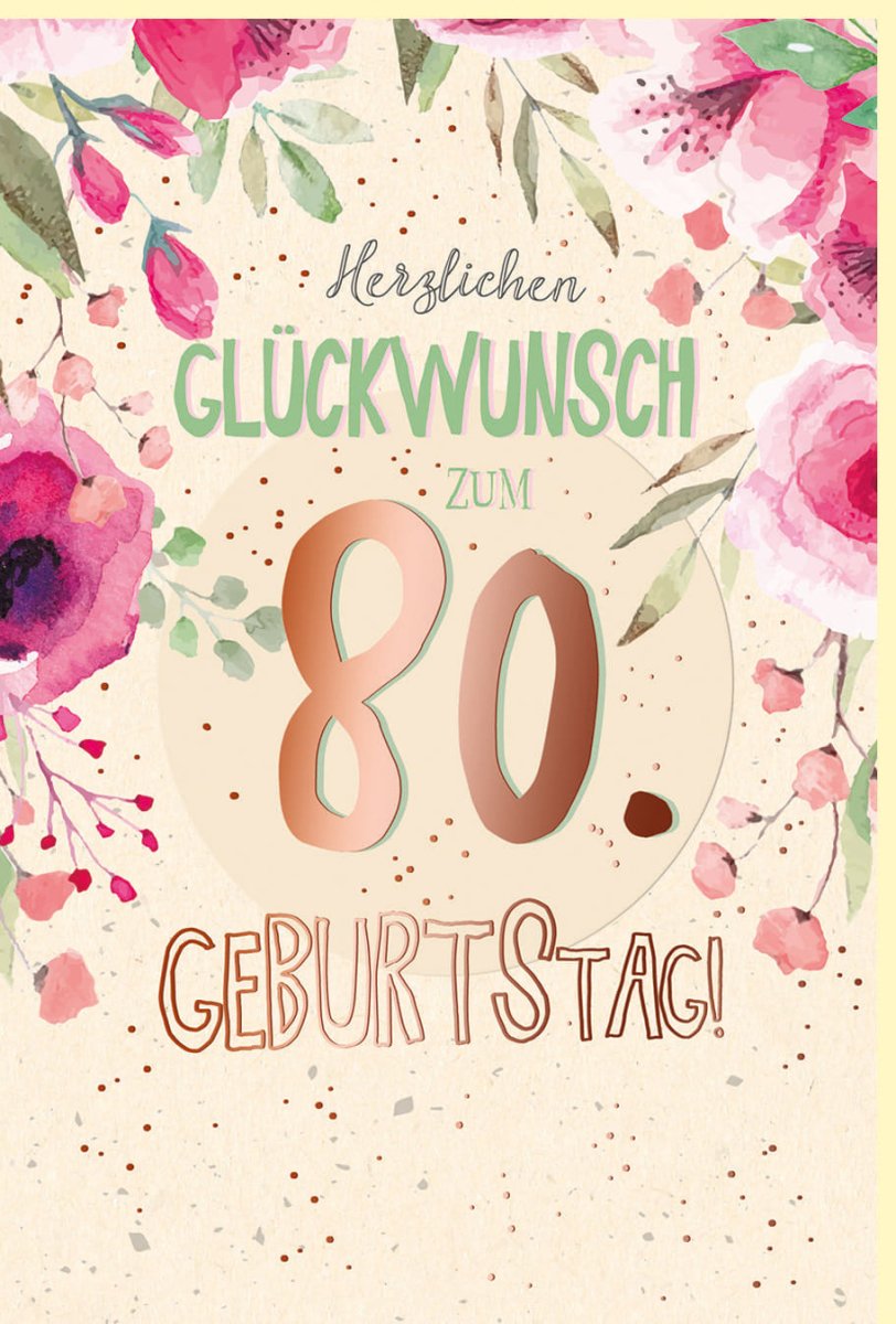 Geburtstagskarte zum 80. Jubiläum: Elegante Doppelkarte mit Blumen in Roségold, Vintage - Stil Metallicfolie auf Zuckerrohrpapier, Umweltfreundliche Glückwunschkarte für Senioren, Rosa & Pink Florales Design, Festliche Geschenkidee für Oma und Großeltern