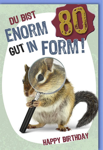 Geburtstagskarte zum 80. - Lustige Glückwunschkarte mit Lupe & Chipmunk Motiv, Witzige Jubiläumsfeier Karte, Achtzigster Humor Gruß