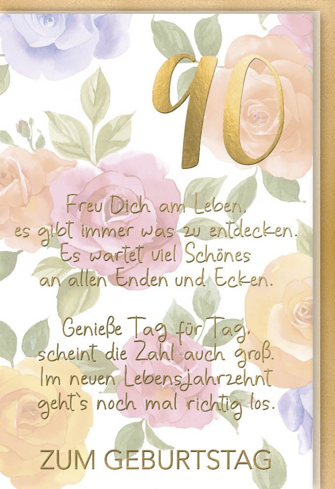 Geburtstagskarte zum 90. Geburtstag - Elegante Doppelkarte mit Blumen Design, Goldener Schrift & Schönem Spruch, Hochwertiges Edles Papier, Festliche Glückwunschkarte mit Zahlenmotiv für Lebensfreude & Feierlichkeit