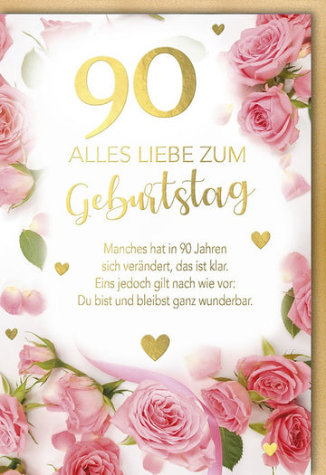Geburtstagskarte zum 90er Jubiläum - Elegante Glückwünsche mit Rosen & Goldrand, Festliche Herzlichkeit & Tradition