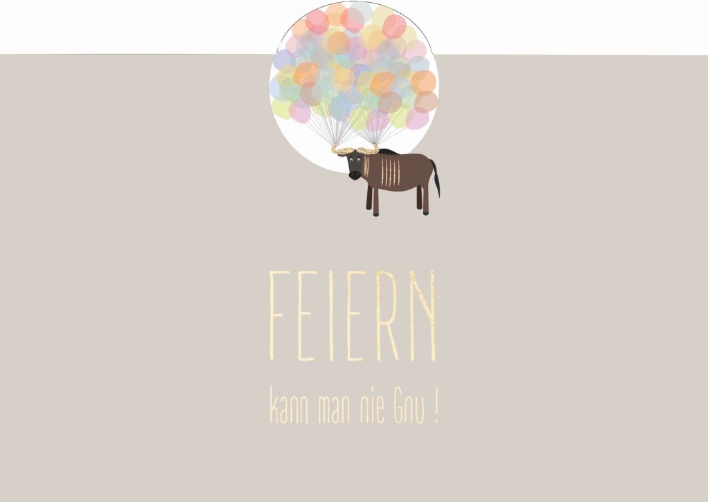 Geburtstagspostkarte Feiern kann man nie Gnu!