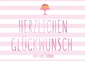 Geburtstagspostkarte Spruch Herzlichen Glückwunsch mit viel Sahne