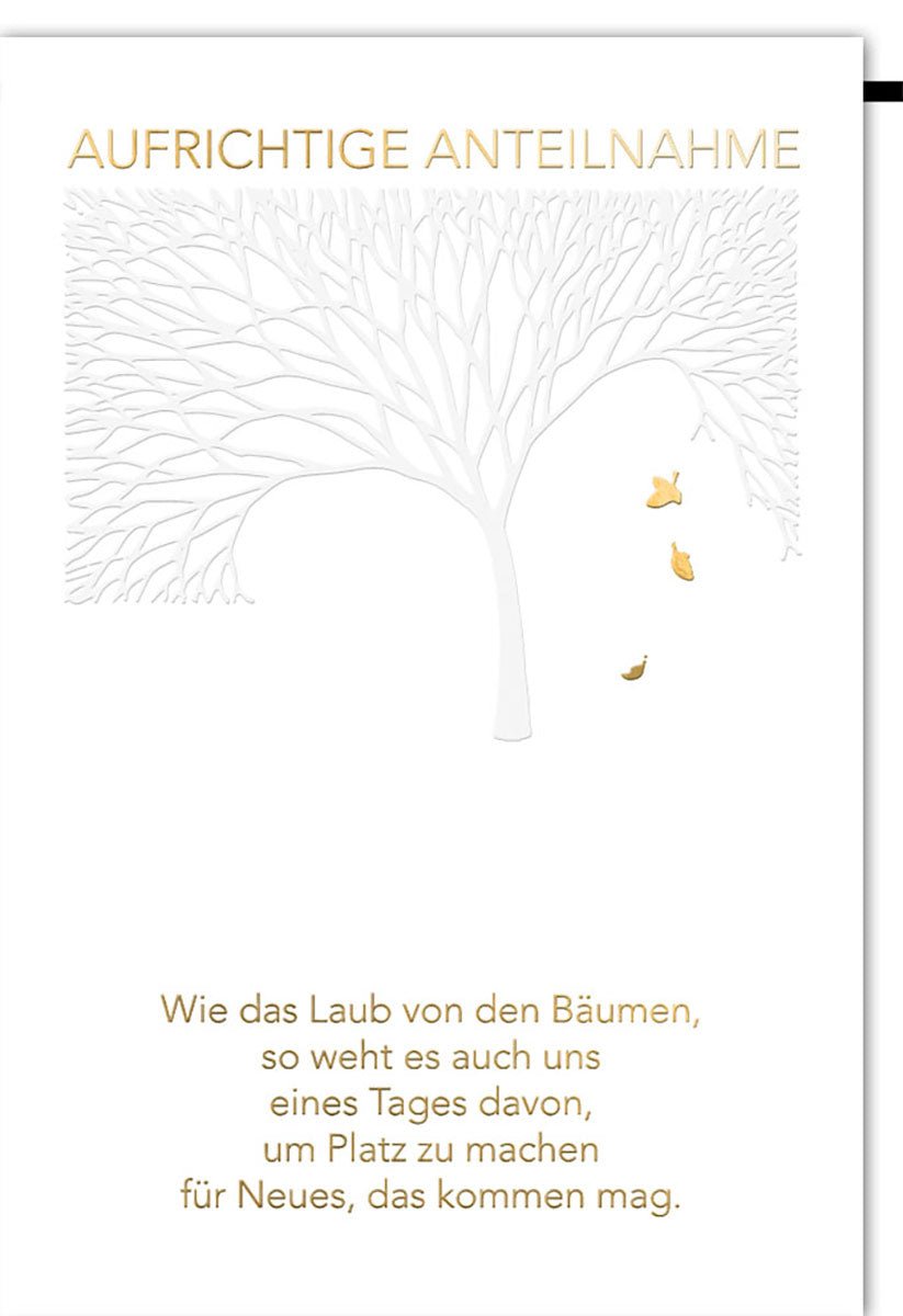 Kondolenzkarte Beileidskarte Aufrichtige Anteilnahme Trauerkarte mit Baum Motiv und fallenden Blättern in Goldprägung Text Wie das Laub von den Bäumen so weht es auch uns eines Tages davon mit Umschlag