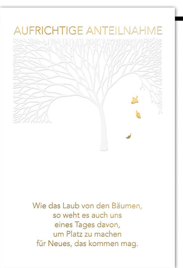 Kondolenzkarte Beileidskarte Aufrichtige Anteilnahme Trauerkarte mit Baum Motiv und fallenden Blättern in Goldprägung Text Wie das Laub von den Bäumen so weht es auch uns eines Tages davon mit Umschlag