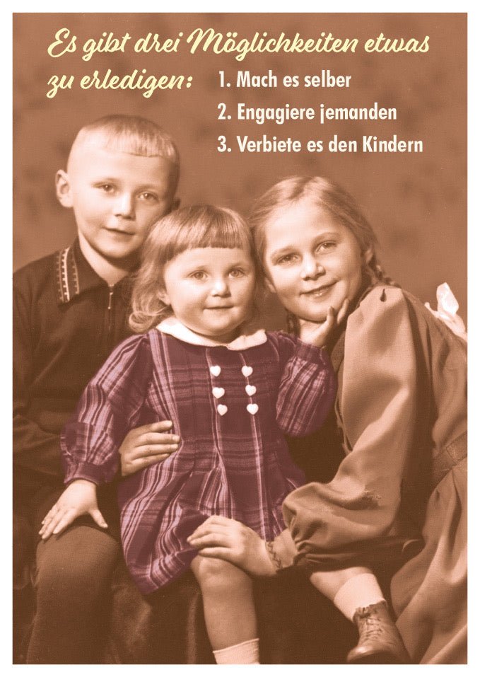 Lustige Vintage Postkarte mit Spruch für Kinder - Retro Humor in Schwarz - Weiß Sepia, Witzige Aufgaben Delegation