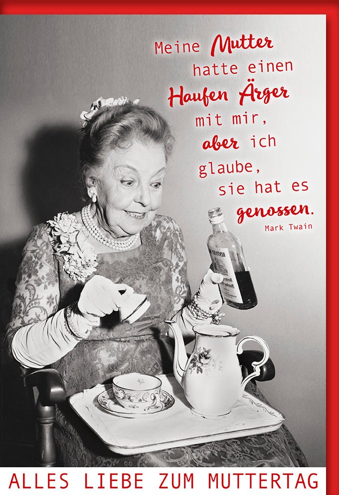 Muttertags - Doppelkarte mit Lustigem Mark Twain Zitat, Vintage Schwarzweißfoto, Eleganter Schriftzug & Tee - Tischdeko